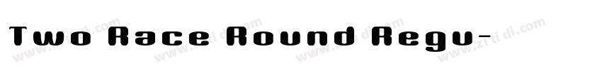 Two Race Round Regu字体转换